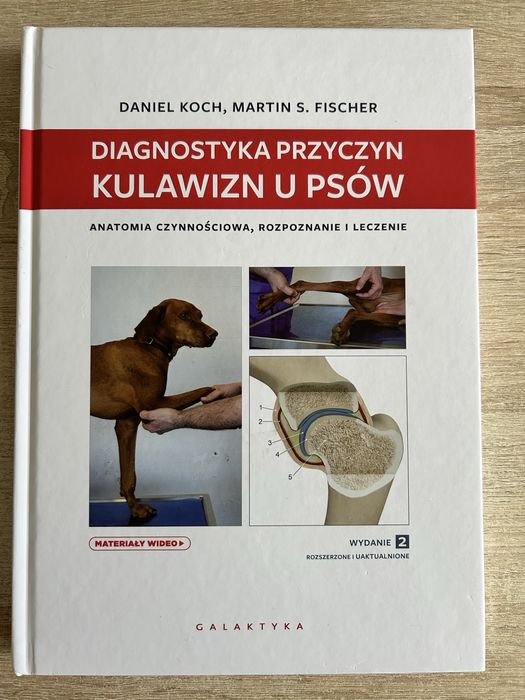 Diagnostyka przyczyn kulawizn u psów. Anatomia czynnościowa, rozpoznanie i leczenie.