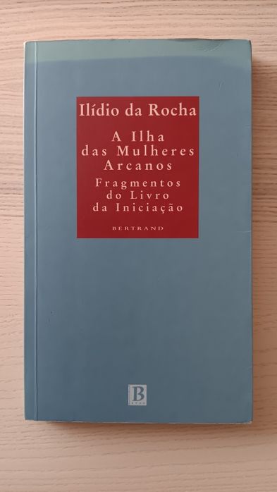 Ilídio da Rocha, A Ilha das Mulheres Arcanos
