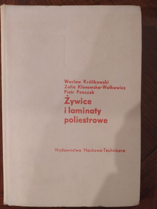 Żywice i laminaty poliestrowe,  Wacław Królikowski