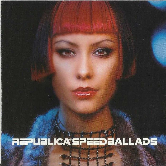 Republica - Speed Ballads