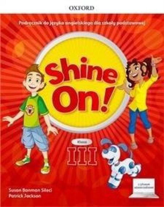 Shine On!3 Podręcznik z cyfrowym odzwierciedleniem Oxford University