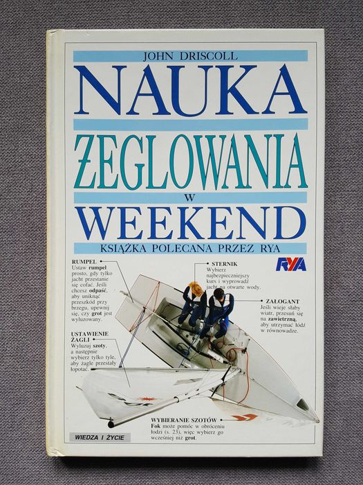 Nauka Żeglowania w Weekend - John Driscoll :: podręcznik/poradnik