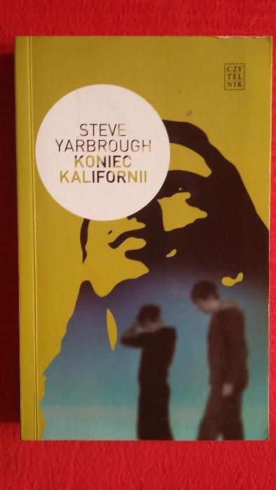 Steve Yarbrough - Koniec Kalifornii