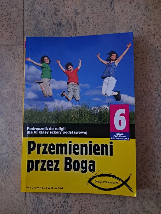 Przemienieni przez Boga dla 6 klasy szkoły podstawowej