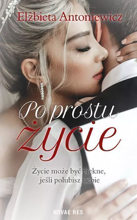 Po Prostu Życie  Elżbieta Antoniewicz