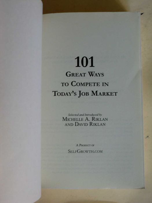 101 Great Ways to Compete in Today's Job Market
de Michelle A. Riklan