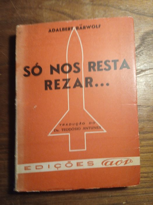 Só nos resta rezar