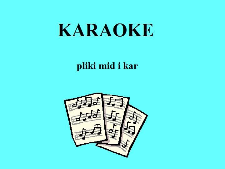 KARAOKE piosenki mid i kar