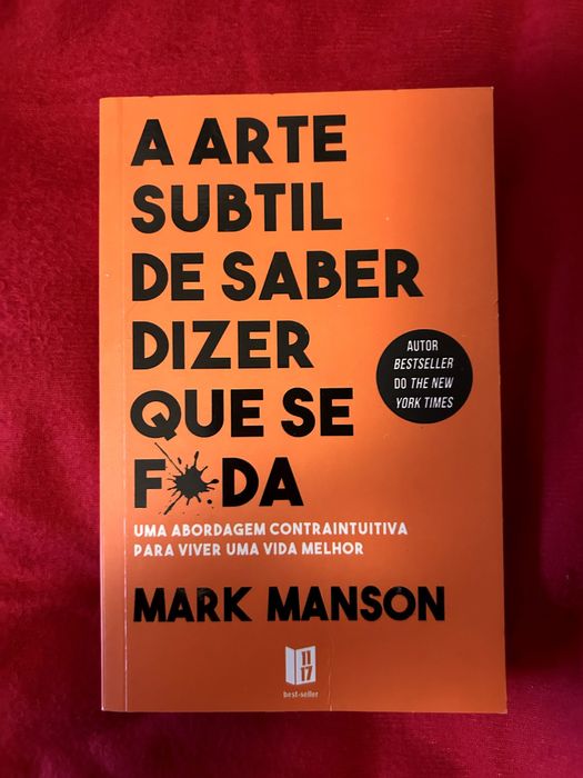 A Arte Subtil de Saber Dizer Que Se F*da - Mark Manson edicao bolso