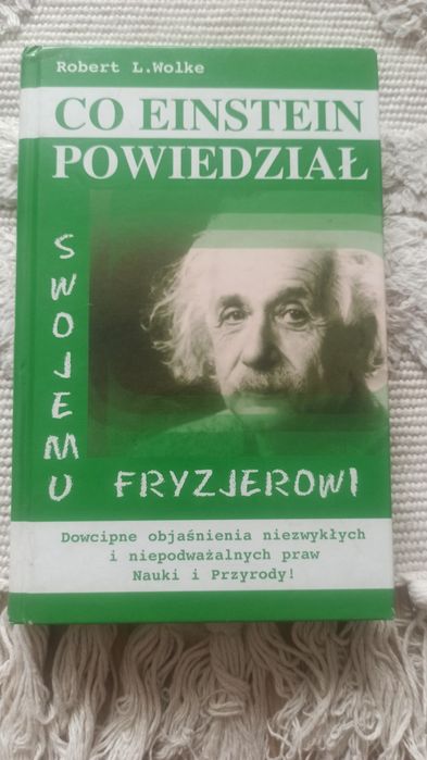 Co Einstein powiedział swojemu fryzjerowi. Poradnik