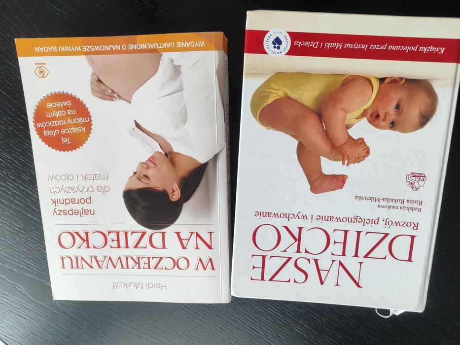 Książki: W oczekiwaniu na dziecko H. Murkoff i Nasze dziecko.