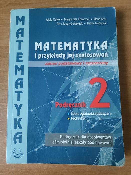 Podręcznik matematyka i przykłady jej zastosowanań 2 rozszerzenie