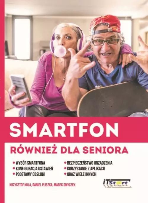 Smartfon również dla seniora. iTStart