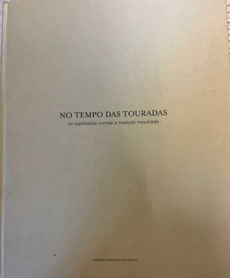 No Tempo das Touradas de esplêndida corrida a tradição repudiada
