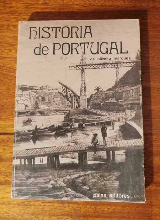 História de Portugal – volume II – A. H. De Oliveira Marques
