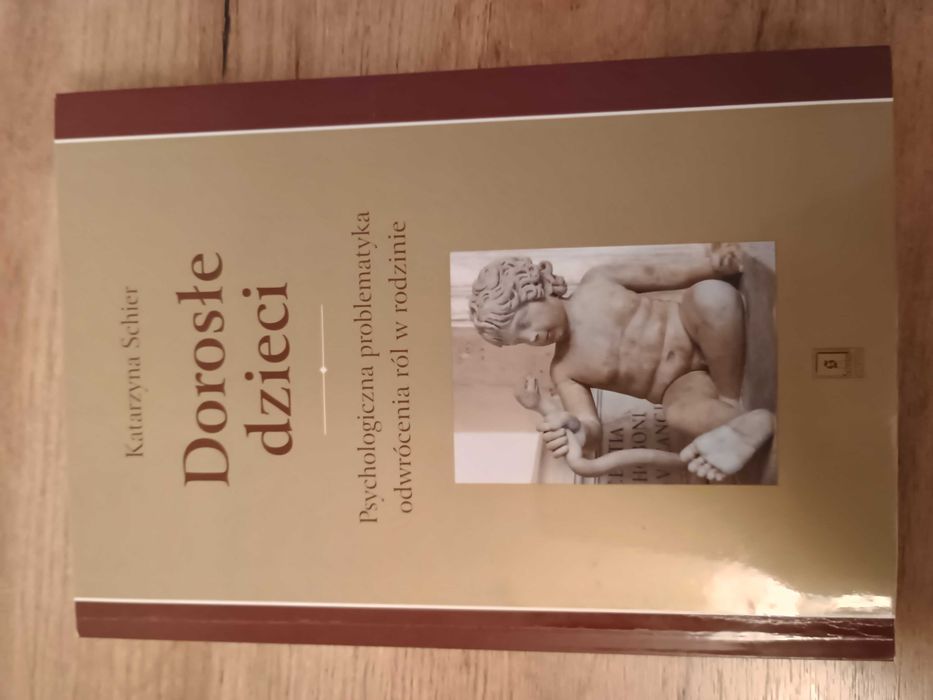 "Dorosłe dzieci" autorstwa Katarzyny Schier