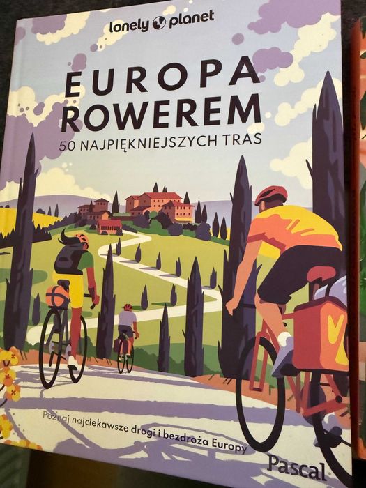 Europa rowerem 50 najpiękniejszych tras rowerowych