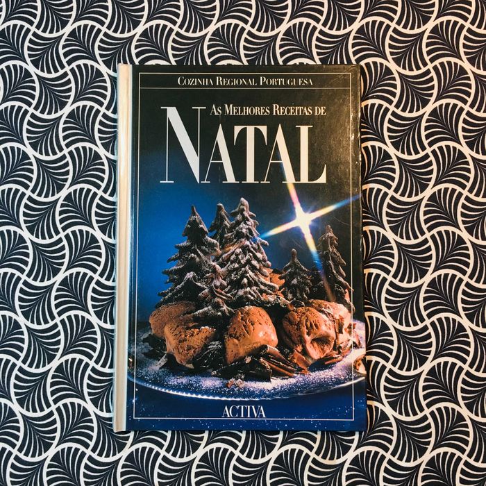 Cozinha Regional Portuguesa: As Melhores Receitas de Natal