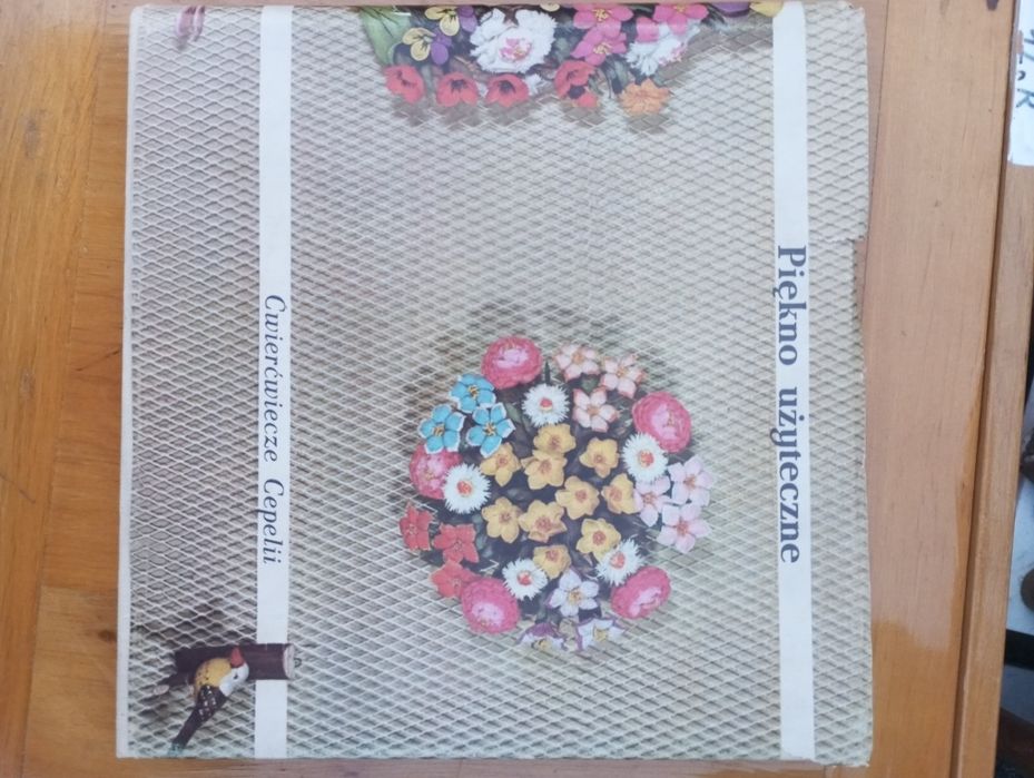 Książka - Piękno użyteczne - ćwiećwiecze Cepelii