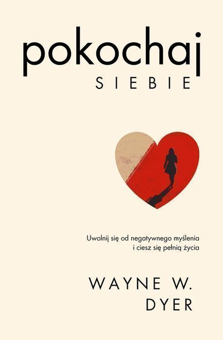 Pokochaj Siebie Dyer Wayne W.