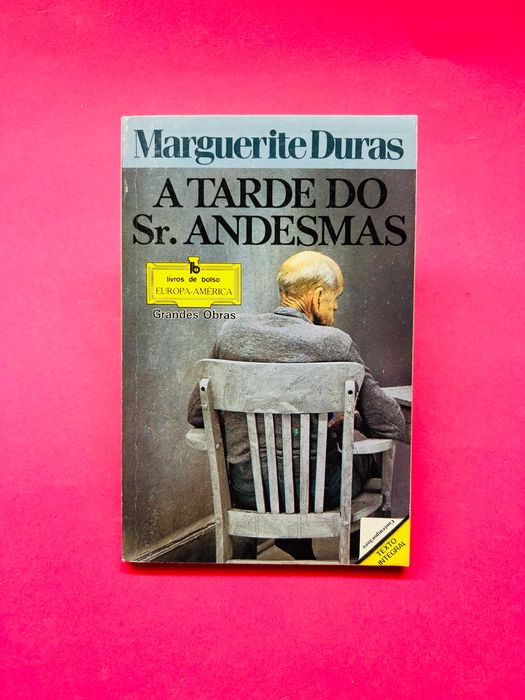 Marguerite Duras
A TARDE DO
Sr. ANDESMAS