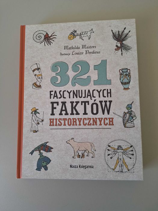 321 fascynujących faktów historycznych Mathilda Masters