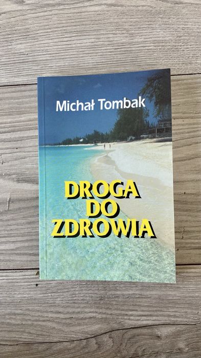 Droga do zdrowia Michał Tombak