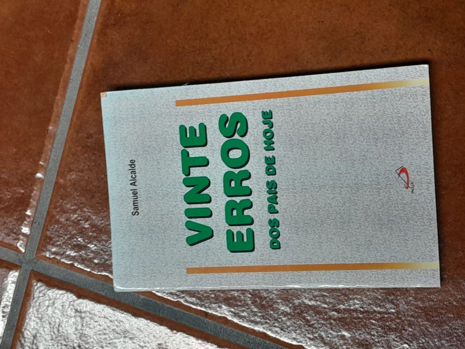 Vinte erros dos pais de hoje - edições paulinas