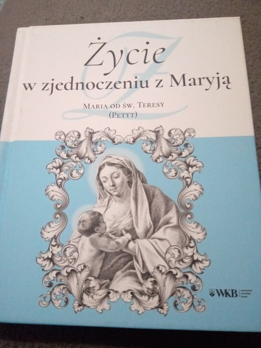Życie w zjednoczeniu z Maryja