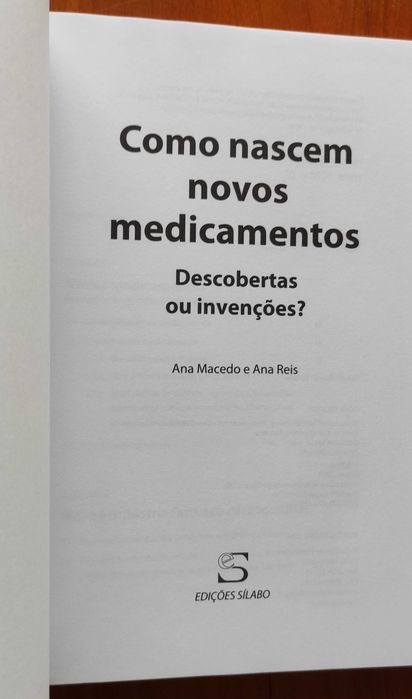 Como Nascem Novos Medicamentos: Descobertas ou invenções?