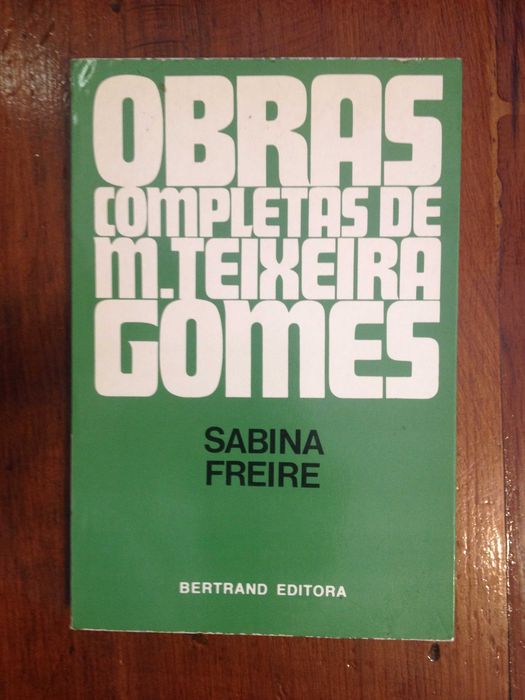 Manuel Teixeira Gomes - Sabina Freire