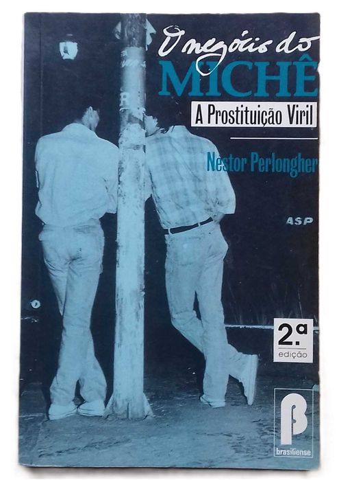 O Negócio do Michê, A Prostituição Viril, de Nestor Perlongher