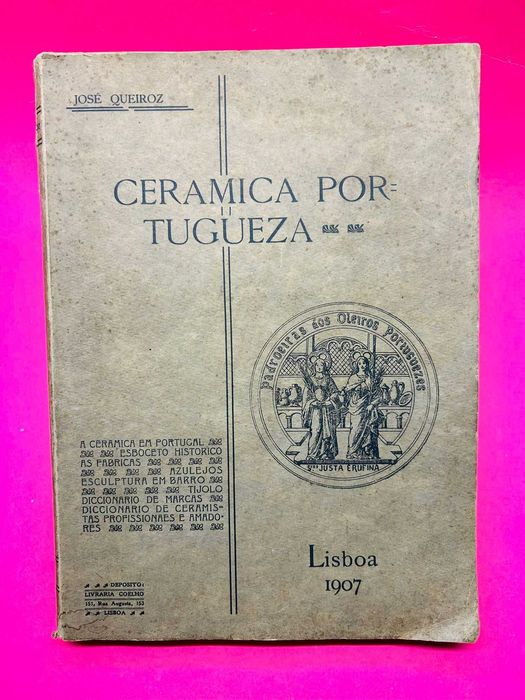 Cerâmica Portuguesa — 1907 — José Queiroz