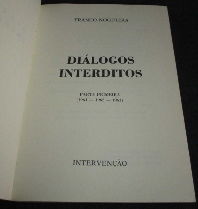 Livro Diálogos Interditos Franco Nogueira I Volume