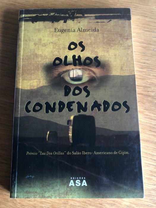 Os olhos dos condenados    EUGENIA ALMEIDA