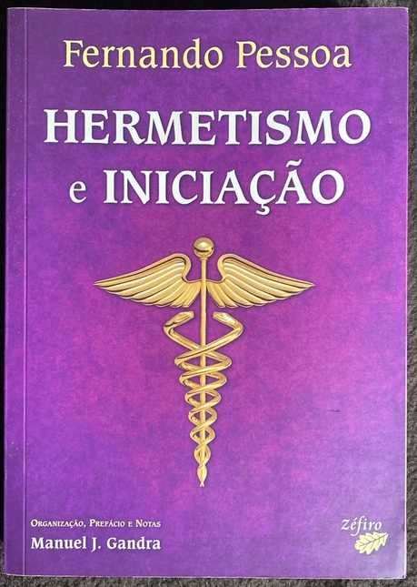 "Fernando Pessoa HERMETISMO e INICIAÇÃO" -> RARO