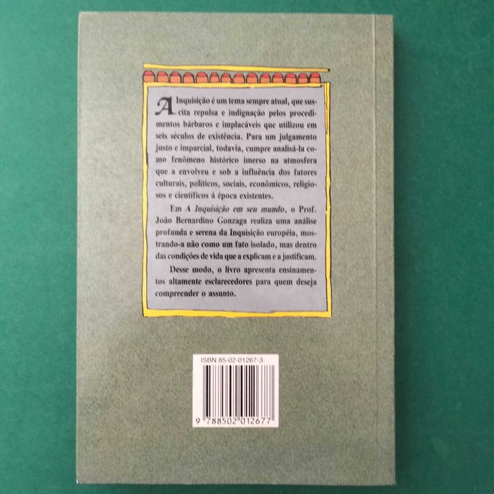 A Inquisição em Seu Mundo - João Bernardino Gonzaga