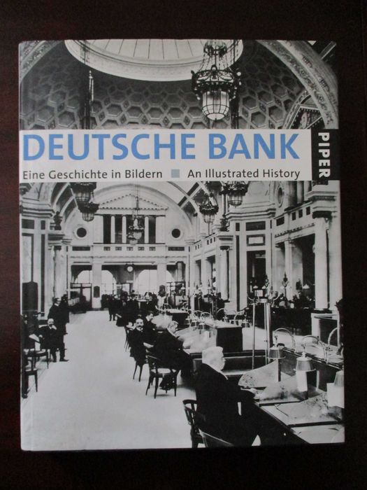 Deutsche Bank Book: A History, Histories, Stocks, Notes, Documents.64739915685251120