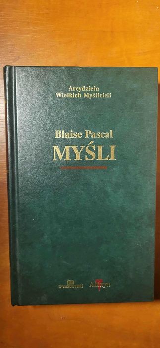 Blaise Pascal - Myśli