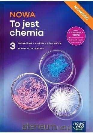 Nowa To jest chemia 3 Edycja 2024 Podręcznik Podstawowy Nowa Era