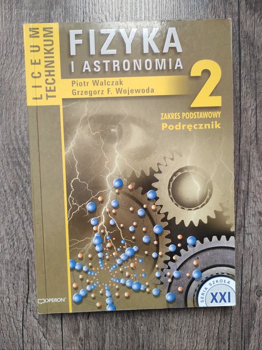Fizyka i astronomia 2 liceum technikum - Walczak Wojewoda - Operon