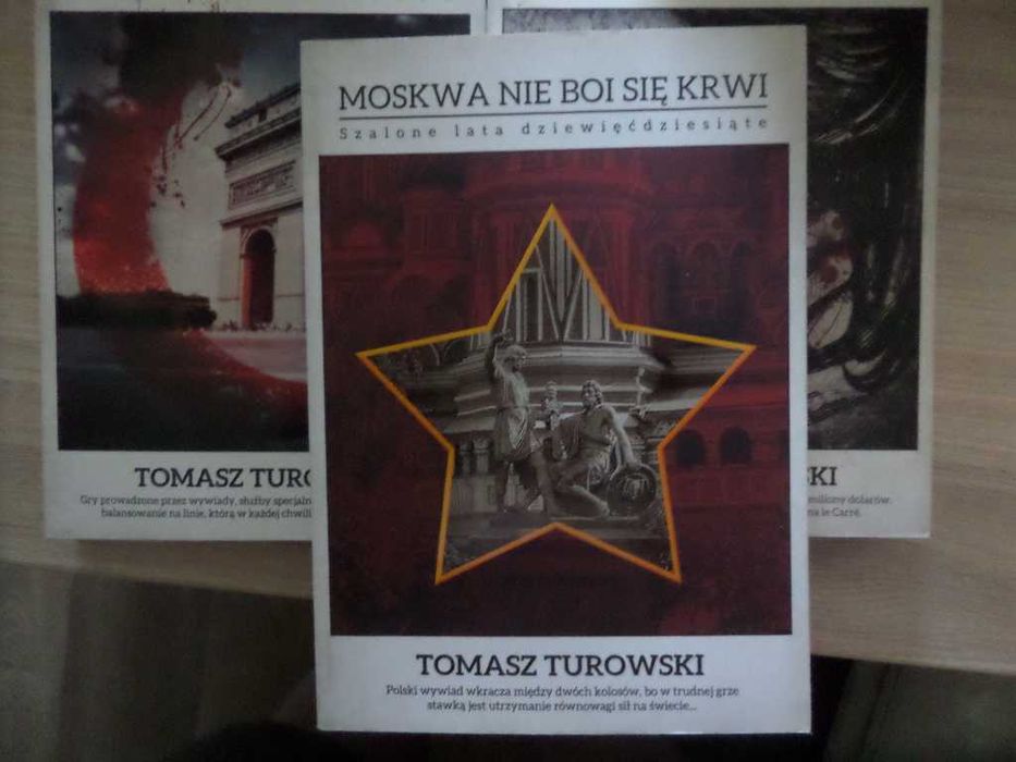 Tomasz Turowski Moskwa nie boi się krwi Dżungla we krwi Krwawiące serce Azji