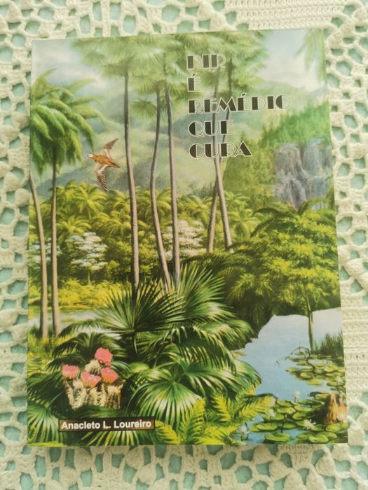 Rir é Remédio que Cura (Anacleto L. Loureiro)