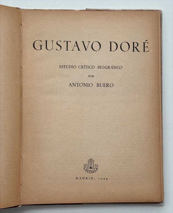 1949, GUSTAVE DORÉ. Estudo crítico-biográfico por Antonio Buero.