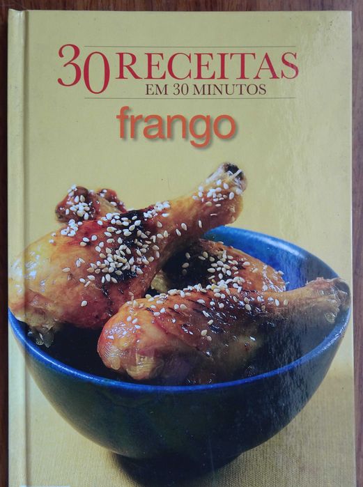 Frango - 30 Receitas em 30 Minutos