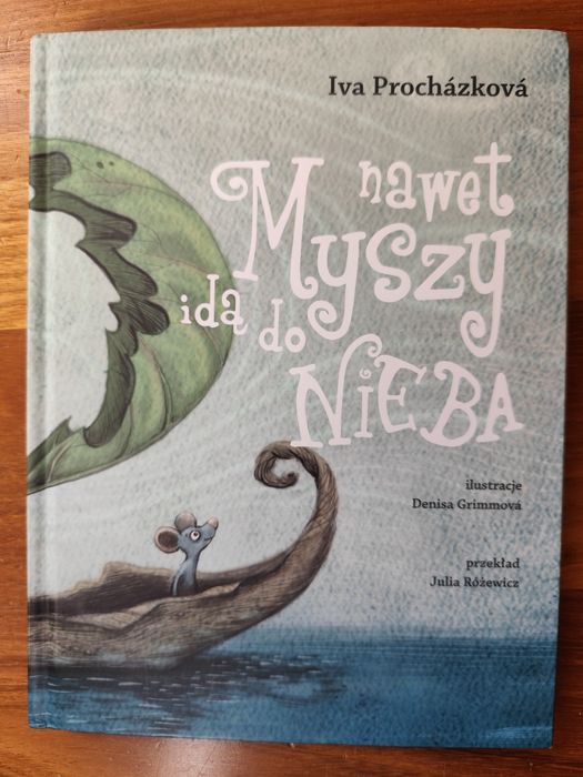 Nawet myszy idą do nieba Iva Prochazkova
