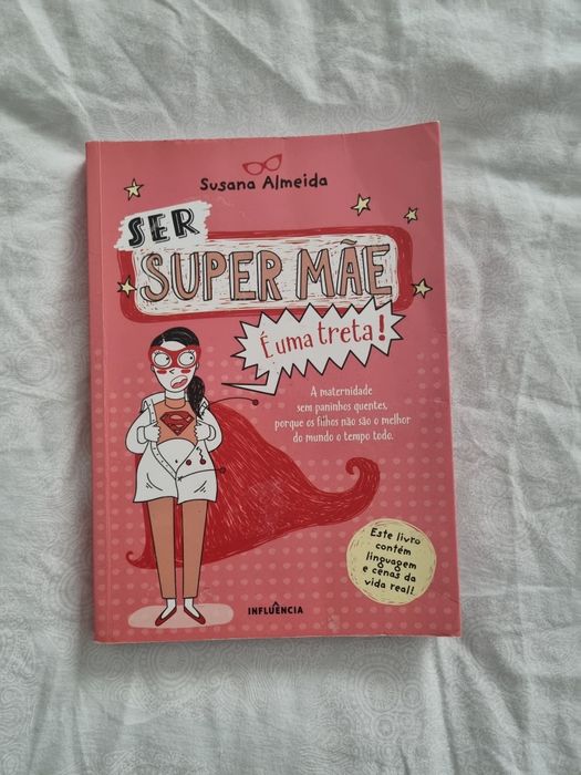 Livro Ser Super Mãe é uma treta