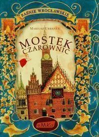 Mostek Czarownic Mariusz Urbanek