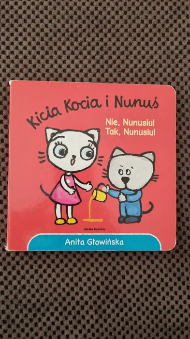 Kicia kocia i nunuś "nie, nunusiu. Tak, nunusiu."