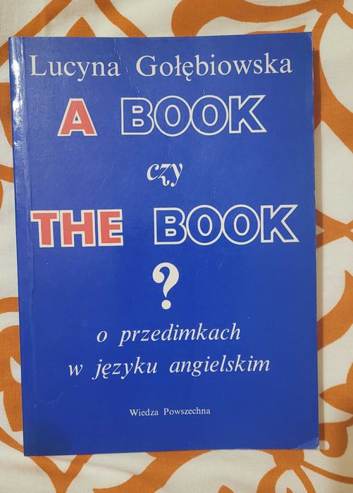 Sprzedam książkę A book czy the book (o przedimkach)